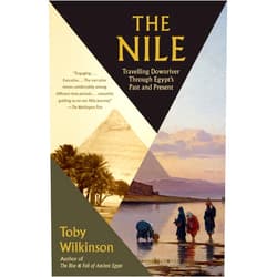 By Toby Wilkinson (Author) The Nile: Travelling Downriver Through Egypt's Past and Present (Vintage Departures)