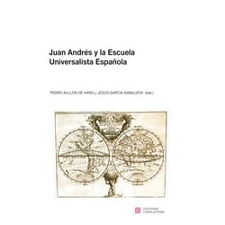Spanish Edition by Pedro Aullón de Haro (Editor), Jesús García Gabaldón (Editor) Juan Andrés y la Escuela Universalista Española (Actividad institucional) (Spanish Edition)