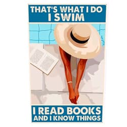 Nutriate Funny Bathroom Signs That's What I Do I Swim I Read Books and I Know Things, Reading Book Swimming Vintage Signs, Book Beach Signs Tt842 Tin Sign for Bar 8X12inch