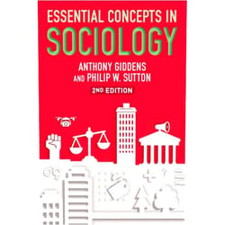 By Anthony Giddens (Author), Philip W. Sutton (Author) Essential Concepts in Sociology