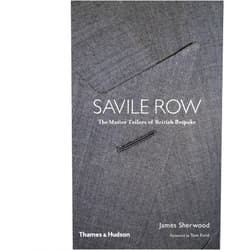 James Sherwood,Tom Ford Bespoke: The Master Tailors of Savile Row