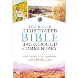J. Scott Duvall,J. Daniel Hays The Baker Illustrated Bible Background Commentary: A Helpful Cultural and Historical Reference Including Color Photos, Illustrations, Maps, Charts, Timelines, and Articles
