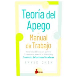Spanish Edition by Annie Chen (Author), Teresa Gomez Herrera (Translator) Teoría del apego. Manual de trabajo: Herramientas eficaces para promover la comprensión, aumentar la estabilidad y construir relaciones duraderas (Spanish Edition)