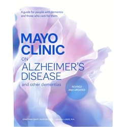 By Dr. Jonathan Graff-Radford M.D. (Author), Angela Lunde M.A. (Author) Mayo Clinic on Alzheimer’s Disease and Other Dementias, Revised and Updated: A guide for people with dementia and those who care for them