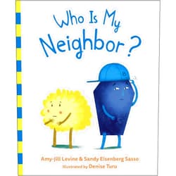 Amy-Jill Levine,Sandy Eisenberg Sasso,Denise Turu Who Is My Neighbor?