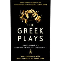 By Sophocles (Author), Aeschylus (Author), Euripides (Author), Mary Lefkowitz (Editor), James Romm (Editor) & 2 more The Greek Plays: Sixteen Plays by Aeschylus, Sophocles, and Euripides (Modern Library Classics)
