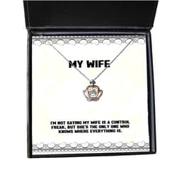 Generic Unique Idea Wife Gifts, I'm not Saying My Wife is a Control Freak, but she, Joke Birthday Crown Pendant Necklace Gifts for Wife, Wedding Bands, Eternity Rings, Engagement Rings