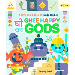 By Sanjay Patel (Author) Ghee Happy Gods: A Little Board Book of Hindu Deities