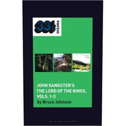 By Bruce Johnson (Author), Jon Stratton (Series Editor), Jon Dale (Series Editor) & 0 more John Sangster's The Lord of the Rings, Vols. 1-3 (33 1/3 Oceania)