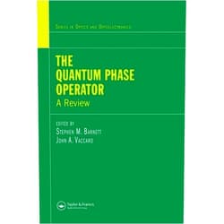 Stephen M. Barnett,Joan Vaccaro The Quantum Phase Operator: A Review (Series in Optics And Optoelectronics)