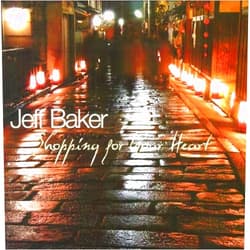 Jeff Baker Format: Audio CD Shopping for Your Heart