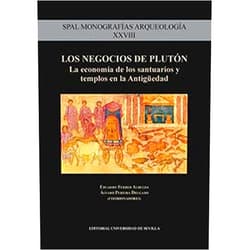Spanish Edition by M. Such-Gutiérrez (Author), Juan Carlos Moreno García (Author), Giuseppe Garbati (Author), Adolfo J. Domínguez Monedero (Author), Jorge García Cardiel (Author), Clelia Martínez Maza (Author), Francisco Juan Martínez Rojas (Author), Eduardo Ferrer Albelda (Collaborator), Álvaro Pereira Delgado (Collaborator) & 6 more Los negocios de Plutón: La economía de los santuarios y templos en la antigüedad