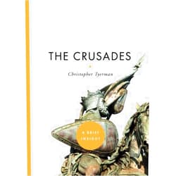 Christopher Tyerman The Crusades (Brief Insights)