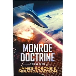 By James Rosone (Author), Miranda Watson (Author) Monroe Doctrine: Volume III