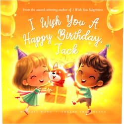 Michael Wong,Brooke Vitale,Eugene Smolenceva I Wish You A Happy Birthday, Jack (The Unconditional Love for Jack Series)