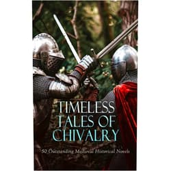 By Felix Dahn (Author), Mary Shelley (Author), Walter Scott (Author), Henryk Sienkiewicz (Author), Howard Pyle (Author), George Gissing (Author), William Morris (Author), Grace Aguilar (Author), Ottilie A. Liljencrantz (Author), Wolfram von Eschenbach (Author), Cao Xueqin (Author), James Hogg (Author), Georg Ebers (Author), Robert Williams Buchanan (Author), Lew Wallace (Author), G. P. R. James (Author), Pearl Poet (Author), C. R. Macauley (Author), Joaquín Telesforo de Trueba y Cosío (Author), John Fox Jr. (Author), G. A. Henty (Author), William John Ferrar (Author), Quatrelles (Author), Miguel de Cervantes Saavedra (Author), Arthur W. Marchmont (Author), Robert E. Howard (Author), F. Marion Crawford (Author), Friedrich de La Motte-Fouqué (Author), Sylvanus Cobb (Author), Robert B. Brough (Author), Jean Bernard Lafon (Author), Thomas Malory (Author), Tobias Smollett (Author), Florence L. Barclay (Author), Emma Orczy (Author), Jessie L. Weston (Author), Thomas Love Peacock (Author), John Bunyan (Author), Maurice Hewlett (Author), Mrs. Lawrence Turnbull (Author), Sir Thomas Dick Lauder (Author), Emily Sarah Holt (Author) & 38 more Format: Kindle Edition Timeless Tales of Chivalry: 50 Outstanding Medieval Historical Novels: Men of Iron, The Knight Of Leon, King Arthur and the Knights of the Round Table, Parzival, The Holy War