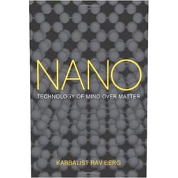 Rav P. S. Berg Nano: Technology of Mind over Matter