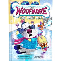 Donna Gephart,Lori Haskins Houran,Josh Cleland The Woofmore on Thin Ice (The Woofmore #3)