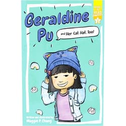 By Maggie P. Chang (Author, Illustrator) Geraldine Pu and Her Cat Hat, Too!: Ready-to-Read Graphics Level 3