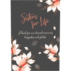 Celina Meiners Sisters Journal - Sisters for Life - Memory Book: This DIY Fill Inn Book is a Unique, Handmade and Personalized Gift to Your Dear Sister with Space for Photos Keepsakes and Memories
