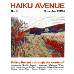 Haiku Avenue,Priscilla Lignori,Steffen Horstmann,R. W. Watkins,Shelli Jankowski-Smith,Edward Baranosky,Aaron Anstett,Jianqing Zheng,Jerome Berglund,Alex Lubman Haiku Avenue No. 5