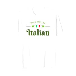 Saint Patrick Day Kiss Me I'm Italian Gift Kiss Me I'm Italian Saint Patrick Day Gift T-Shirt