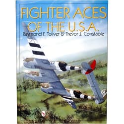 Raymond F. Toliver,Trevor J. Constable Fighter Aces of the U.S.A.