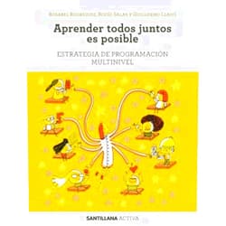Guillermo Llado Valdevieso,Rosa Isabel Rodriguez Rodriguez,Rocio Salas Moreno SANTILLANA ACTIVA ESTRATEGIA DE PROGRAMACION MULTINIVEL. APRENDER TODOS JUNTOS ES POSIBLE.