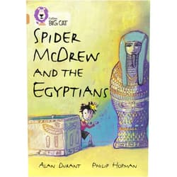 By Alan Durant (Author), Philip Hopman (Illustrator) Spider McDrew and the Egyptians: Band 12/Copper (Collins Big Cat)