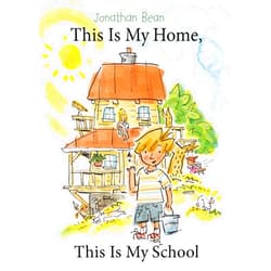 Jonathan Bean This Is My Home, This Is My School