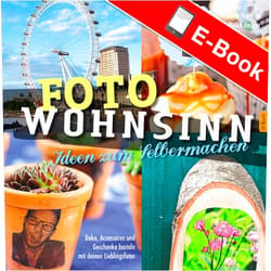Jutta Handrup,Maike Hedder Foto Wohnsinn - Ideen zum Selbermachen: Deko, Accessoires und Geschenke basteln mit den Lieblingsfotos (German Edition)