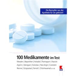 100 Medikamente im Test: Mexalen, Bepanthen, Voltadol, Nasivin, Thomapyrin, Aspirin, Iberogast, Dulcolax, Neo-Angin, Rennie, Canesten, Grippostad, Fenistil, Chlorhexamed u.v.a.