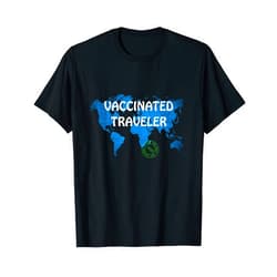 Shirts And Gifts for Traveling and Vaccination Vaccinated Traveler 2021 Adventure Holidays Traveling funny T-Shirt