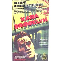 Turkish Edition by Tim Mcloughlin (Author) Kara Brooklyn (Cep Boy): Brooklyn'in kara sokaklarında kaybolmaya hazır olun. (Turkish Edition)