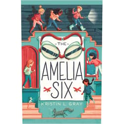 By Kristin L. Gray (Author) The Amelia Six: An Amelia Earhart Mystery