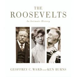 Geoffrey C. Ward,Ken Burns The Roosevelts: An Intimate History