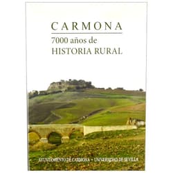 Spanish Edition by Manuel González Jiménez (Author, Director), Antonio M Bernal Rodríguez (Author), José Luis Escacena Carrasco (Author), Beatria Gavilán Ceballos (Author), Eduardo Ferrer Albelda (Author), Francisco J. García Fernández (Author), Félix Sánchez Gómez (Author), Jorge Maier Allende (Author), Manuel Bendala Galán (Author), Genaro Chic García (Author), Pedro Sáez Fernández (Author), Mercedes Borrero Fernández (Author), Isabel Montes Romero-Camacho (Author), María Antonia Carmona Ruiz (Author), Francisco Núñez Roldán (Author), Mercedes Gamero Rojas (Author), Juan Carpio Elías (Author), Antnio Florencio Puntas (Author), Antonio Luis López Martínez (Author), Gabriel Cano García (Author), Mª Ángeles Piñero Márquez (Collaborator) & 19 more Carmona. 7000 años de historia rural: Actas VII Congreso de Historia de Carmona