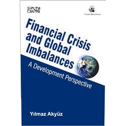 By Yilmaz Akyüz (Author) Financial Crisis and Global Imbalances - A Development Perspective