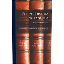 Encyclopaedia Britannica Encyclopædia Britannica: Or, a Dictionary of Arts and Sciences, Compiled by a Society of Gentlemen in Scotland [Ed. by W. Smellie]. Suppl. to the 3Rd. Ed., by G. Gleig