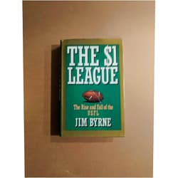By Jim Byrne (Author) The $1 league: The rise and fall of the USFL
