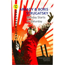 By Arkady Strugatsky (Author), Boris Strugatsky (Author), Andrew Bromfield (Translator) & 0 more Format: Kindle Edition Monday Starts on Saturday (S.F. MASTERWORKS Book 139)