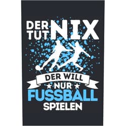 Fussballspieler Geschenkidee DER TUT NIX - DER WILL NUR FUSSBALL SPIELEN!: Notizbuch A5, 120 Seiten, LINIERT - Lustiges Fussball Spruch Motiv für Fussballspieler! Super als ... für Fußballspieler! (German Edition)