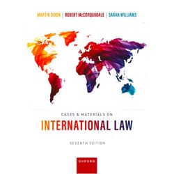 By Martin Dixon (Author), Robert McCorquodale (Author), Sarah Williams (Author) & 0 more Cases & Materials on International Law 7th Edition