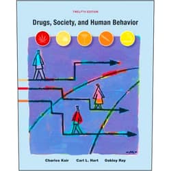 By Charles Ksir (Author), Carl Hart (Author), Oakley Ray (Author) & 0 more Drugs, Society, and Human Behavior, 12th Edition