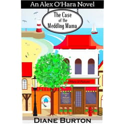 By Diane Burton (Author) Format: Kindle Edition The Case of the Meddling Mama: An Alex O'Hara Novel (Alex O'Hara Novels Book 3)