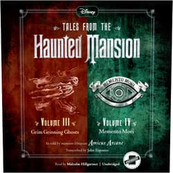 By Amicus Arcane (Author), John Esposito (Author) Tales from the Haunted Mansion: Volumes III & IV: Grim Grinning Ghosts and Memento Mori: Grim Grinning Ghosts and Memento Mori
