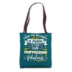 Idee Cadeau Pour Pharmacienne Préparatrice Drôle Une Pharmacienne Fabuleuse Femme Etudiant en Pharmacie Etude Tote Bag