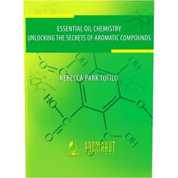 By Rebecca Park Totilo (Author) Essential Oil Chemistry: Unlocking The Secrets Of Aromatic Compounds