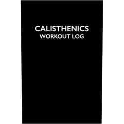 Mazin Brooks Calisthenics Workout Log: A Daily Journal And Log Book For Calisthenics And Bodyweight Exercises
