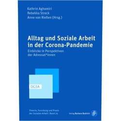 German Edition by Kathrin Aghamiri (Editor), Rebekka Streck (Editor), Anne van Rießen (Editor), Marc Weinhardt (Contributor), Tim Middendorf (Contributor), Julia Lauerer (Contributor), Regina Rätz (Contributor), Kerstin Kubisch-Piesk (Contributor), Robert Wirth (Contributor), Jürgen Bauknecht (Contributor), Martina Hinssen (Contributor), Kathrin Kohlenbeck (Contributor), Alexandra Rehn (Contributor), Ute Belz (Contributor), Charis Hengstenberg (Contributor), Katharina Gundrum (Contributor), Mirjam Knes-Zierold (Contributor), Coralie Flaswinkel (Contributor), Kassandra Dahlmann (Contributor), Katharina Röggla (Contributor), Viktoria Stifter (Contributor), Gunda Voigts (Contributor), Nathalie Foitzik (Contributor), Alexandra Kattein (Contributor), Benjamin Freese (Contributor), Lara Spiegler (Contributor), Vera Dangel (Contributor), Lukas Baumann (Contributor), Margret Dörr (Contributor), Gerrit Kamphausen (Contributor), Bernd Werse (Contributor), Marco Heinrich (Contributor), Frieda Heinzelmann (Contributor), Frank Sowa (Contributor) & 30 more Format: Kindle Edition Alltag und Soziale Arbeit in der Corona-Pandemie: Einblicke in Perspektiven der Adressat*innen (Theorie, Forschung und Praxis der Sozialen Arbeit 24) (German Edition)